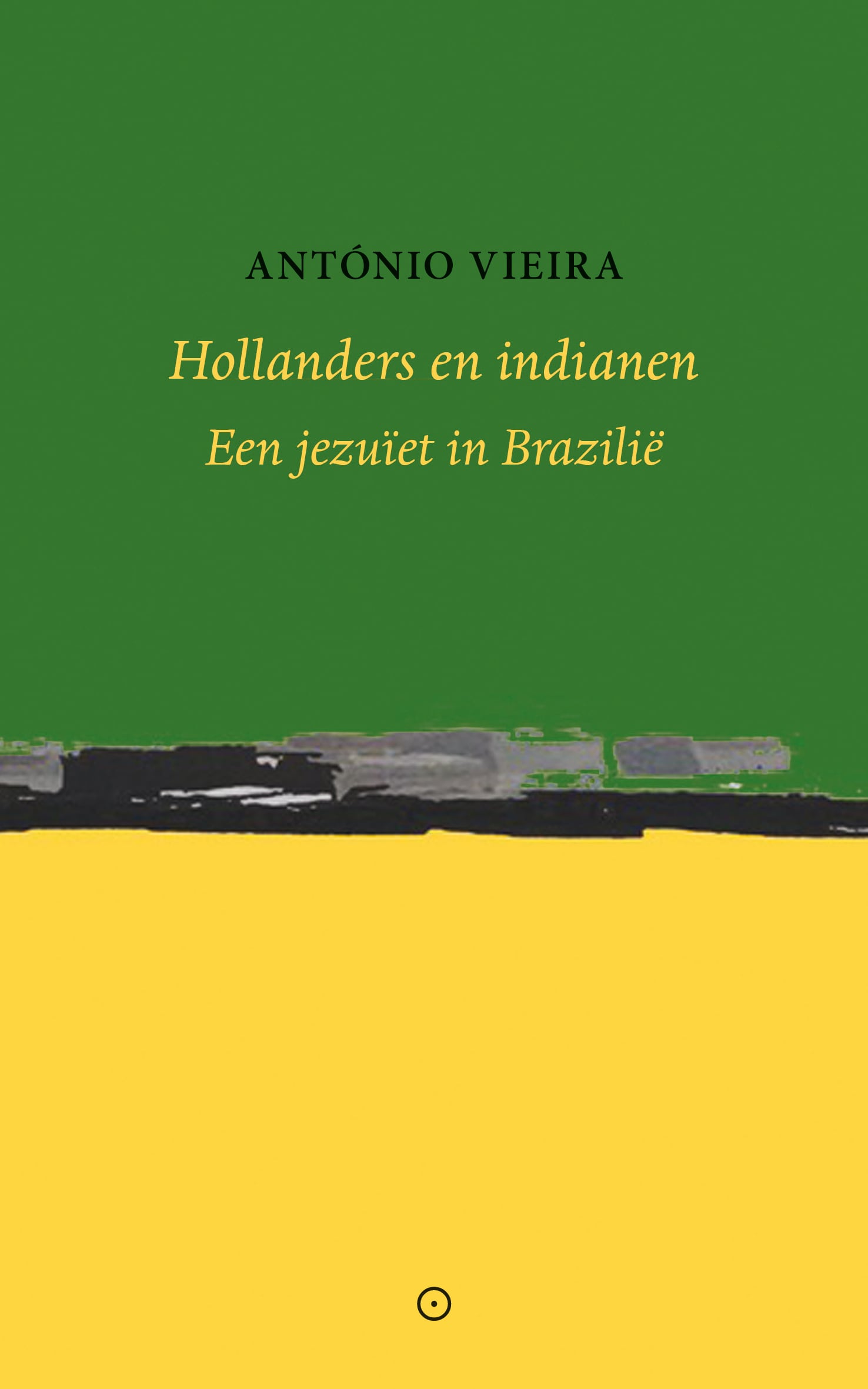 Hollanders en indianen - Antonio Vieira - Koppernik