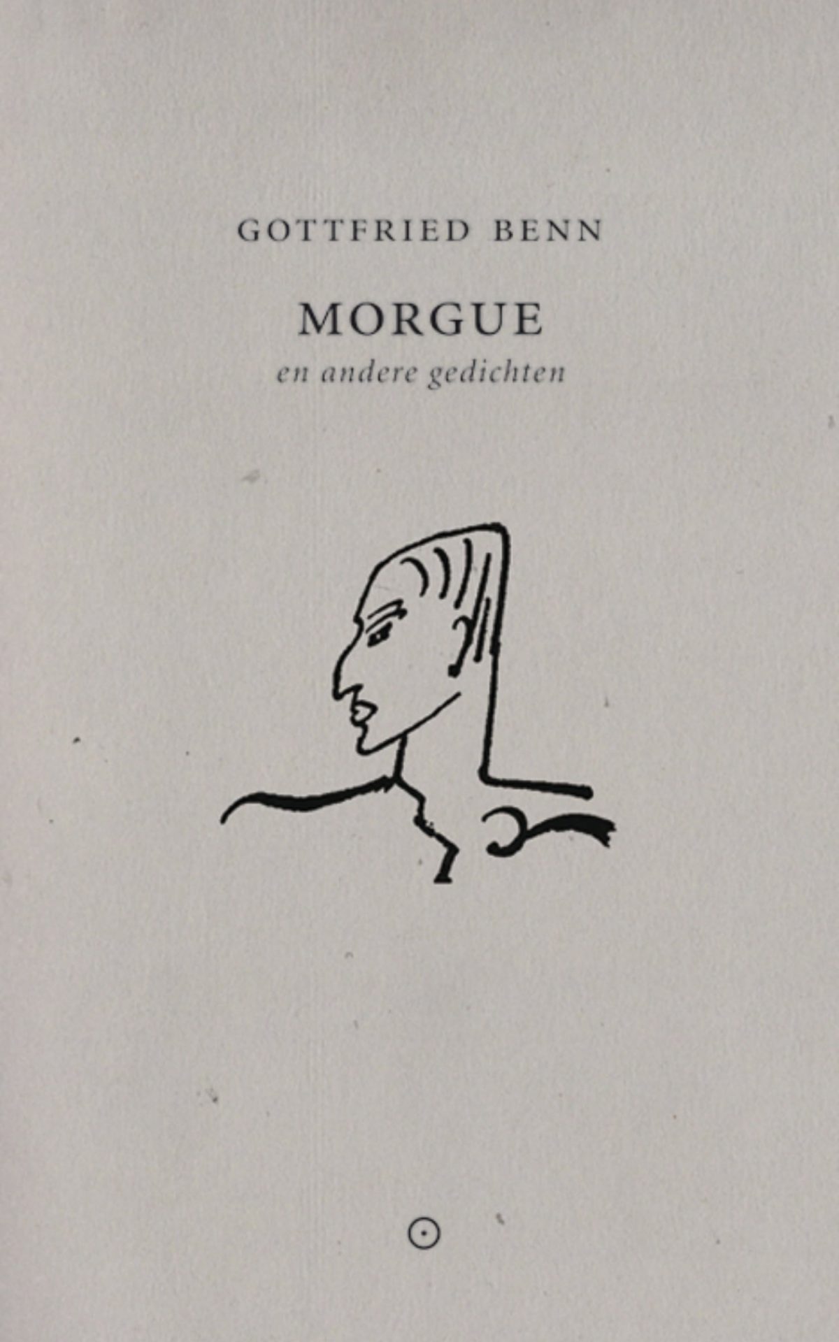 Morgue – Gottfried Benn