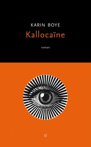 Kallocaine - Karin Boye - Uitgeverij Koppernik