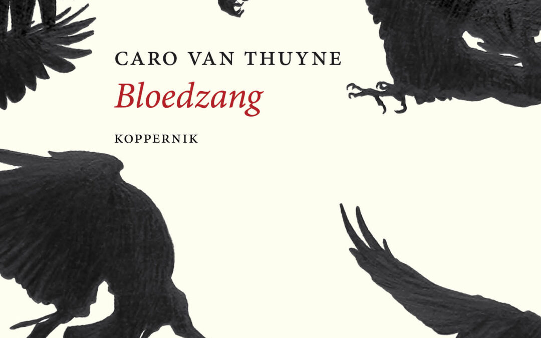Caro Van Thuyne – Bloedzang
